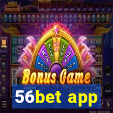 56bet app